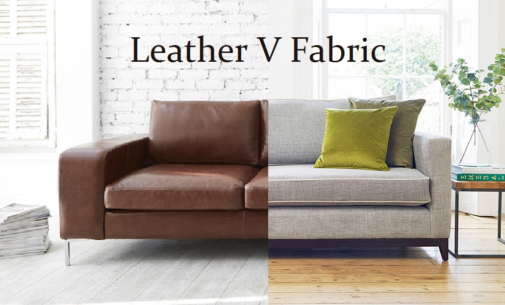Leather V Fabric